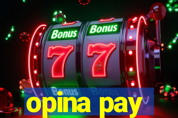 opina pay